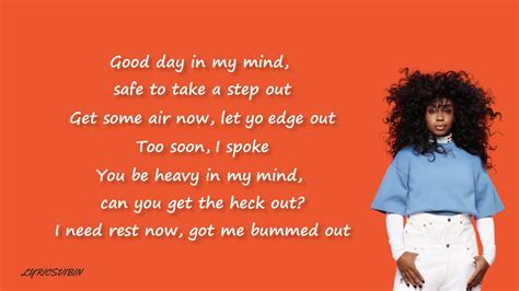 SZA - Good Days (Lyrics)-----🎤 Lyrics: SZA - Good Days[Verse 1: SZA]Good day in my mind, safe to take a step o...